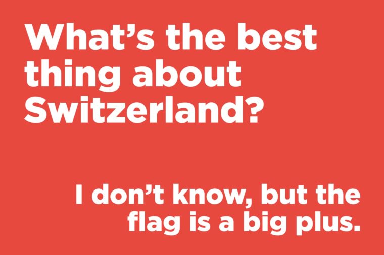 What’s the best thing about Switzerland?