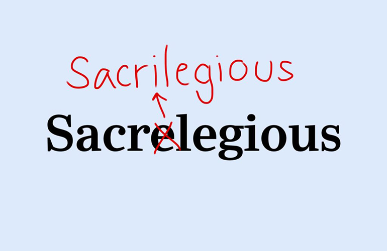 Sacrilegious