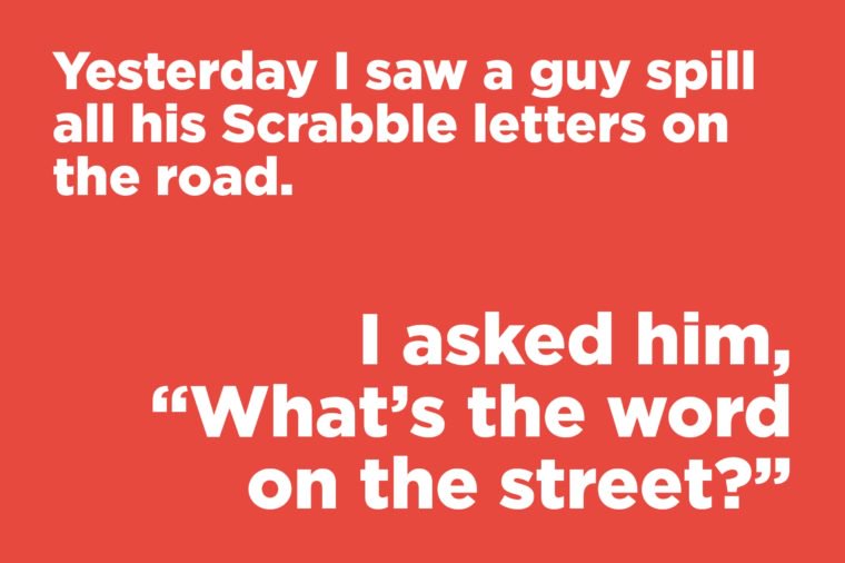 Yesterday I saw a guy spill all his Scrabble letters...