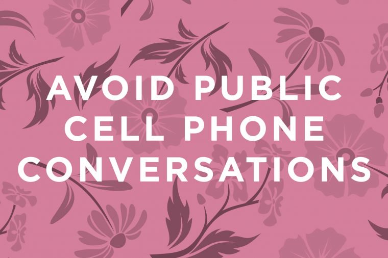 Try to follow this mobile phone rule: