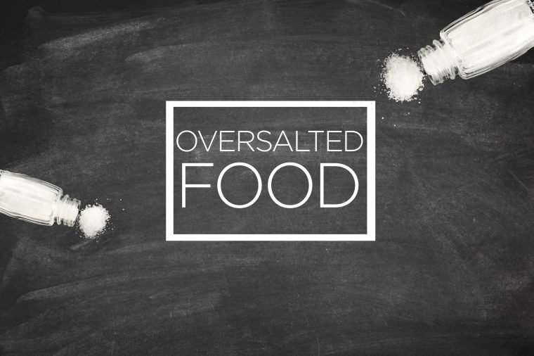 Oversalted food