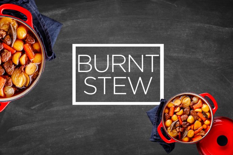 Burnt stew