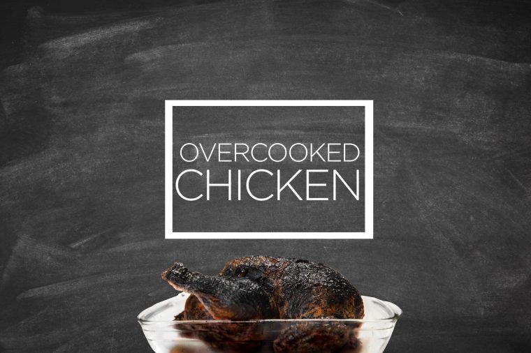 Overcooked chicken