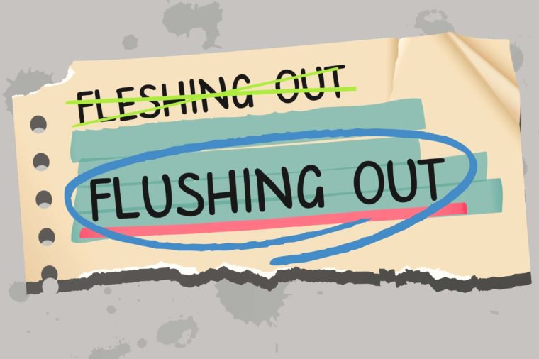 Fleshing out versus Flushing out