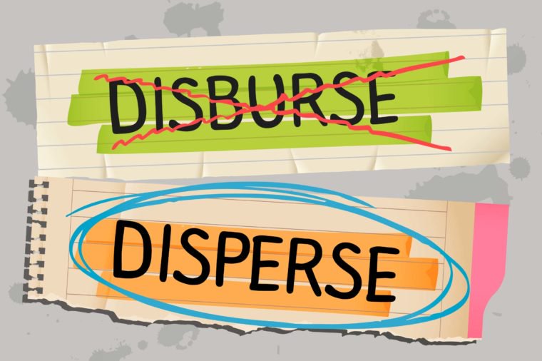 Disburse versus Disperse