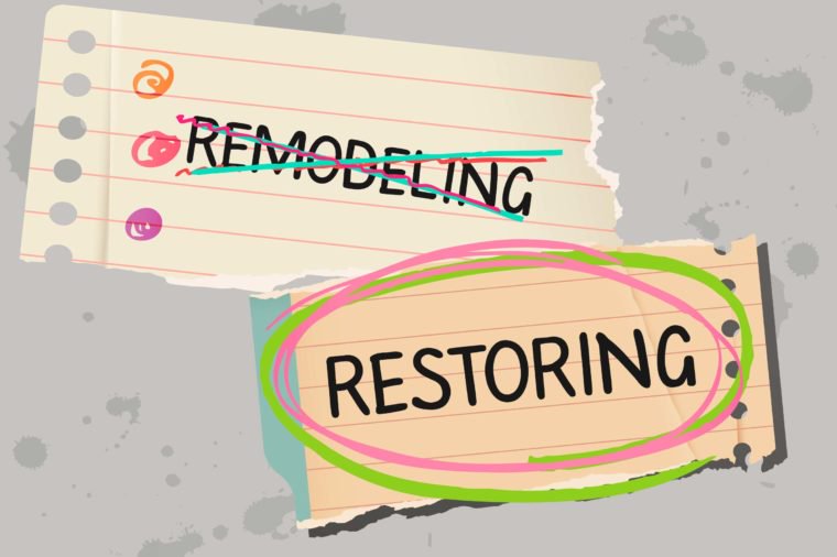 Remodelling versus Renovating versus Restoring
