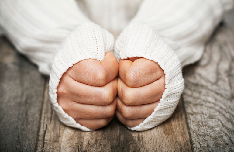 Your hands are freezing, even in the summer
