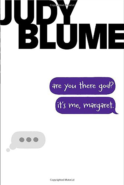 Are You There, God? It’s Me, Margaret by Judy Blume