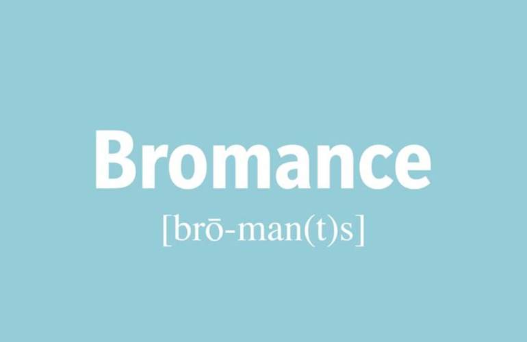Bromance