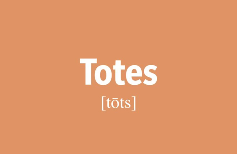 Totes