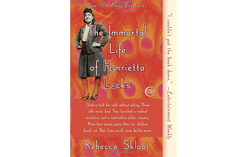 The Immortal Life of Henrietta Lacks