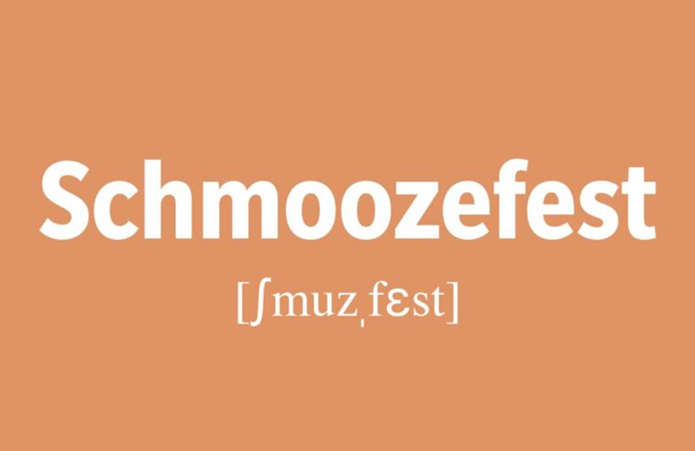 Schmoozefest