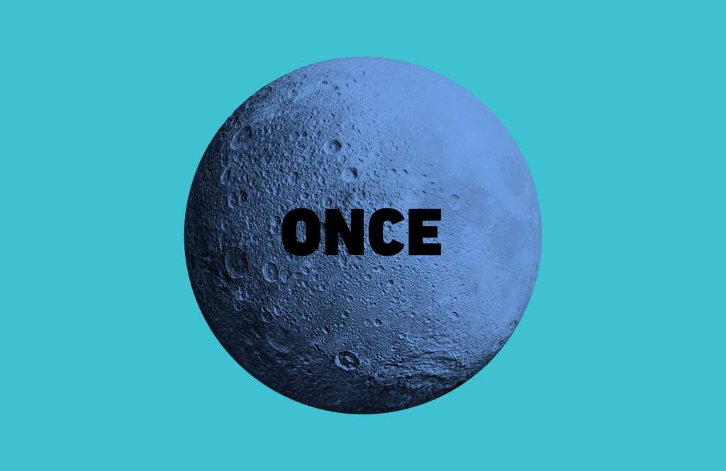 Once in a blue moon