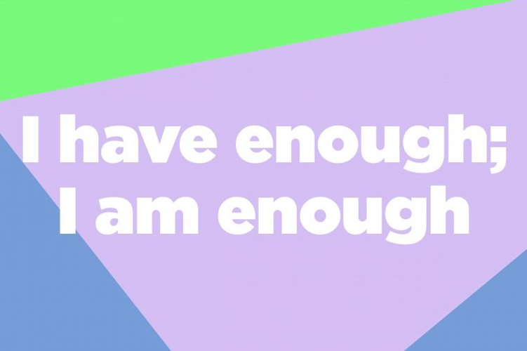 Focus on “enough”