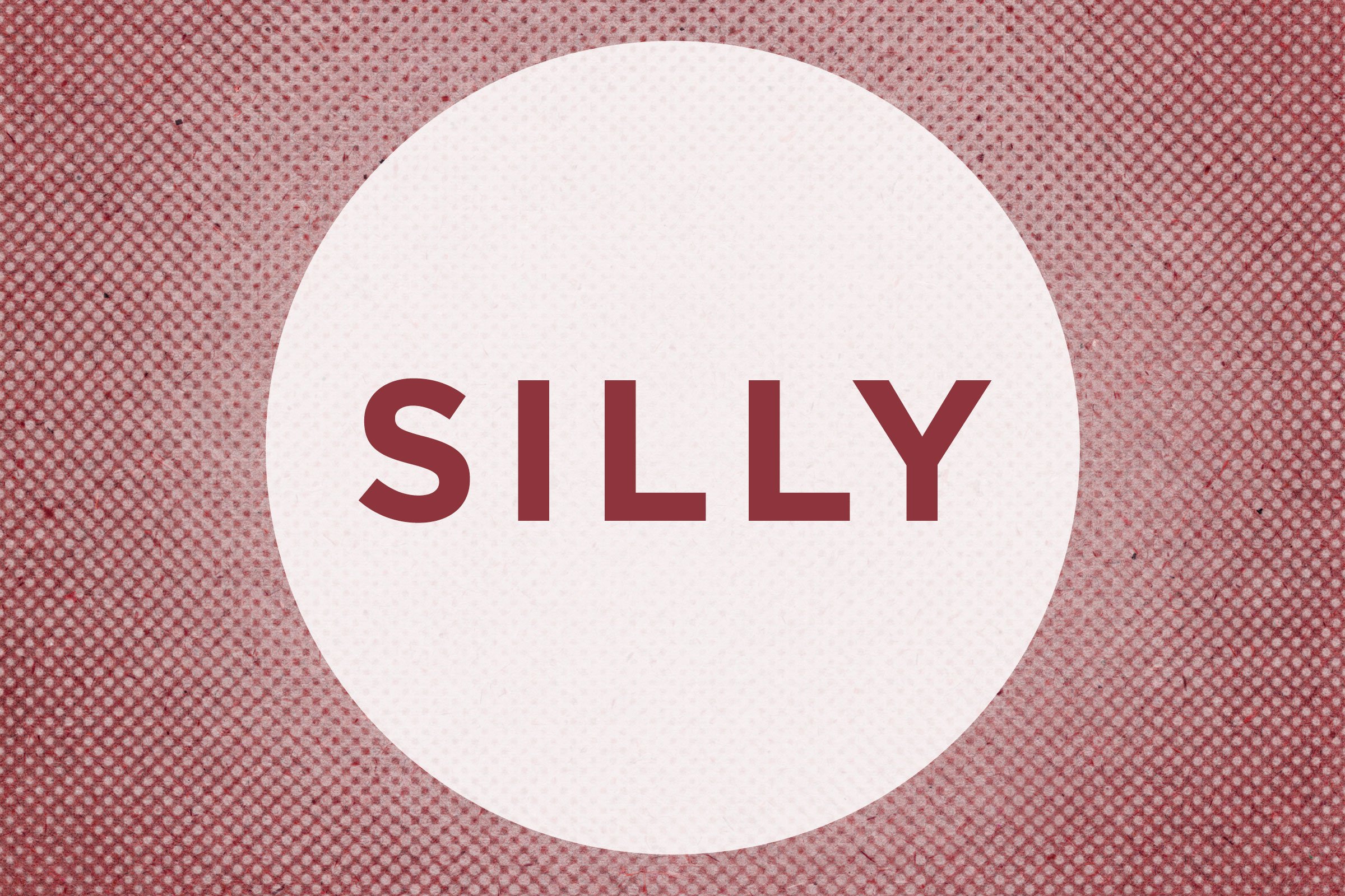 Silly