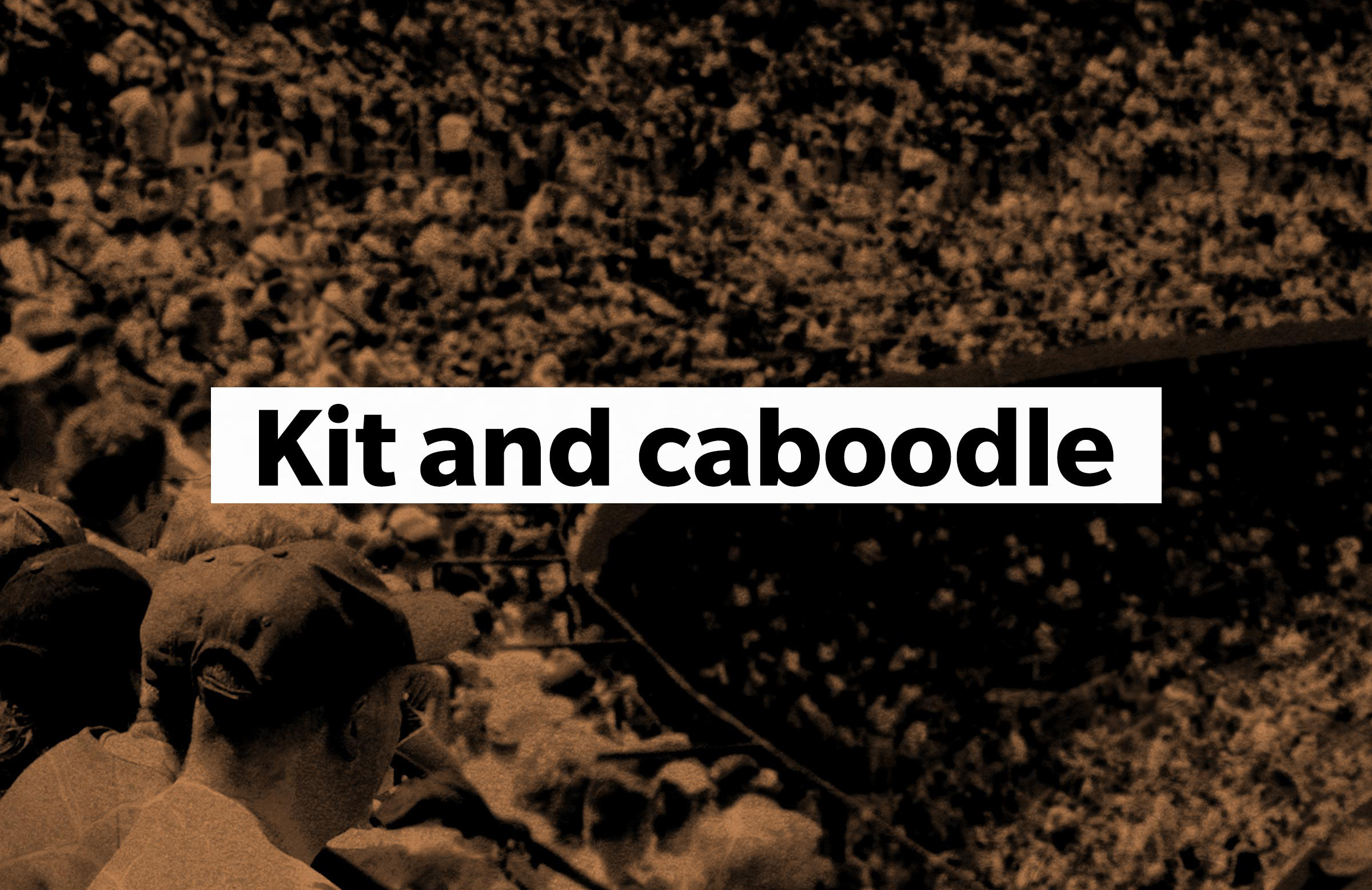 Kit and caboodle