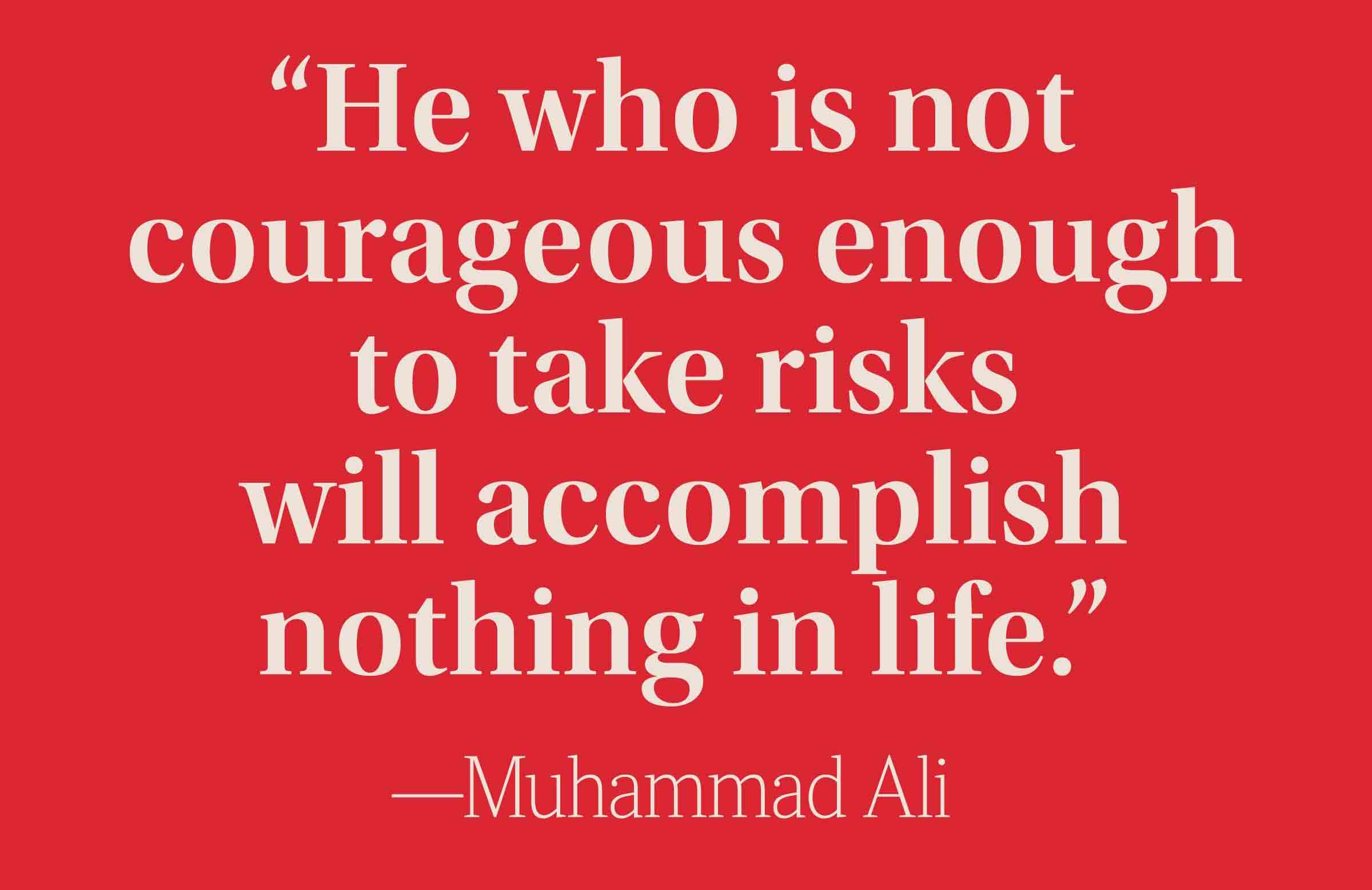 Take risks