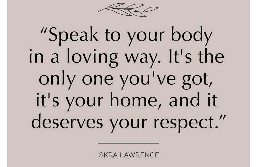 You deserve your love and kindness