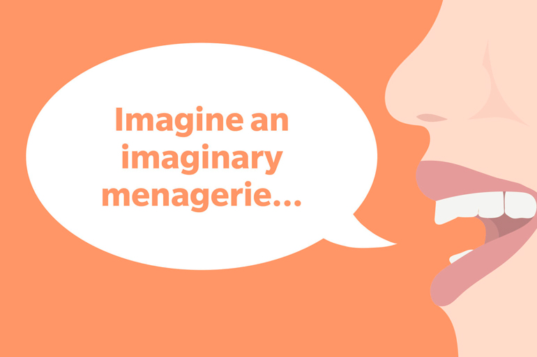 Imaginary menagerie