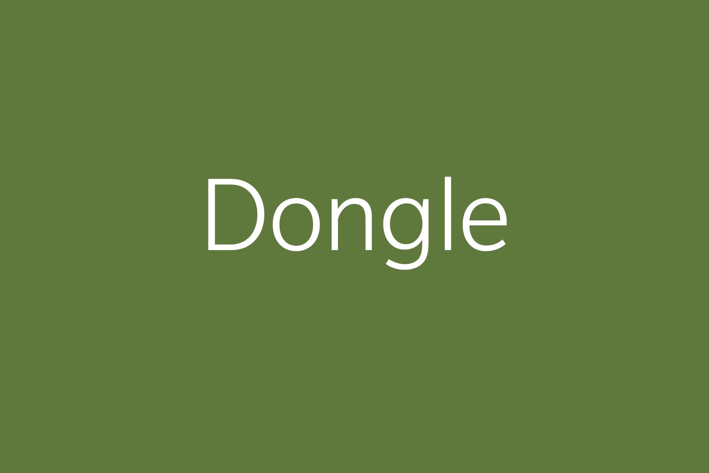 Dongle