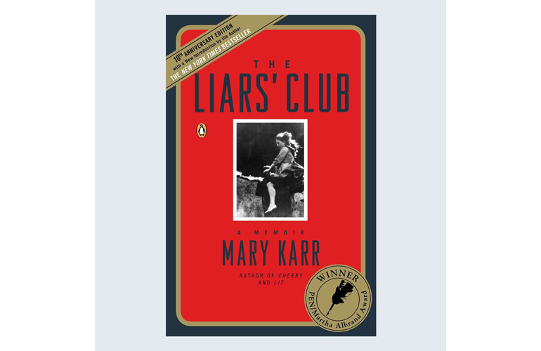 The Liar’s Club by Mary Karr