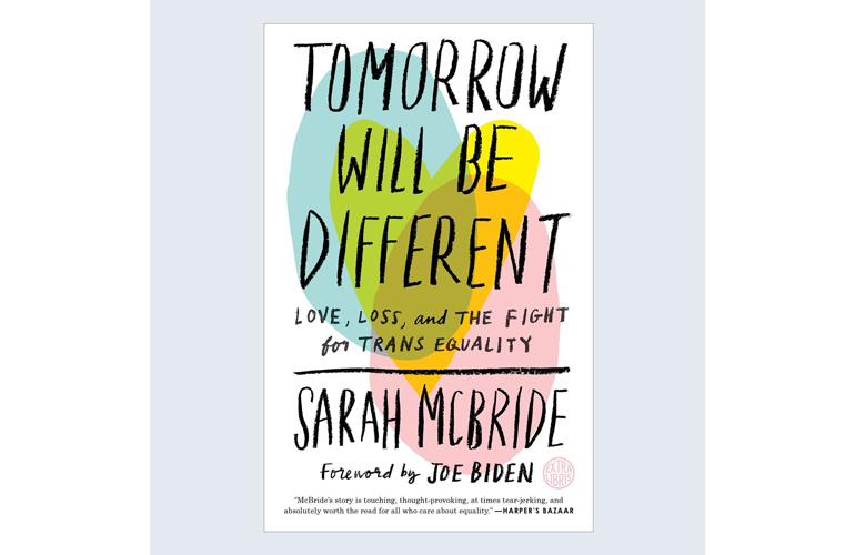 Tomorrow Will Be Different by Sarah McBride
