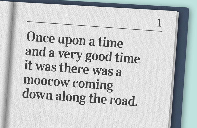 The cow goes, “moooo…”