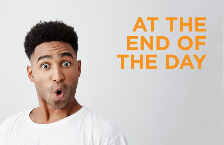 “At the end of the day”