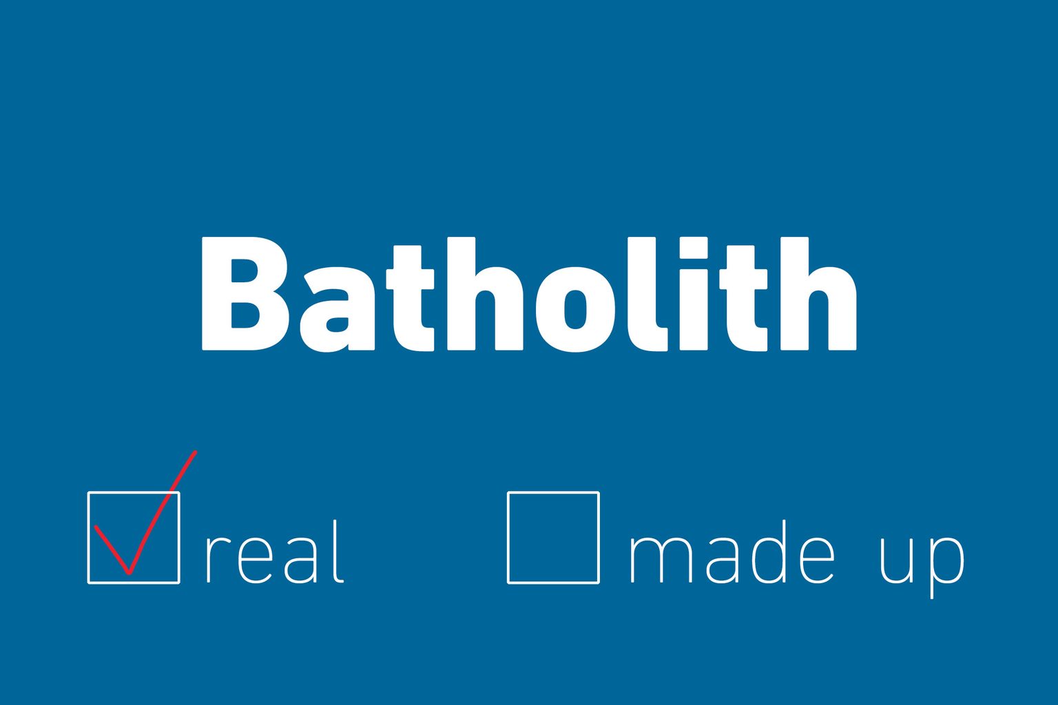 Batholith