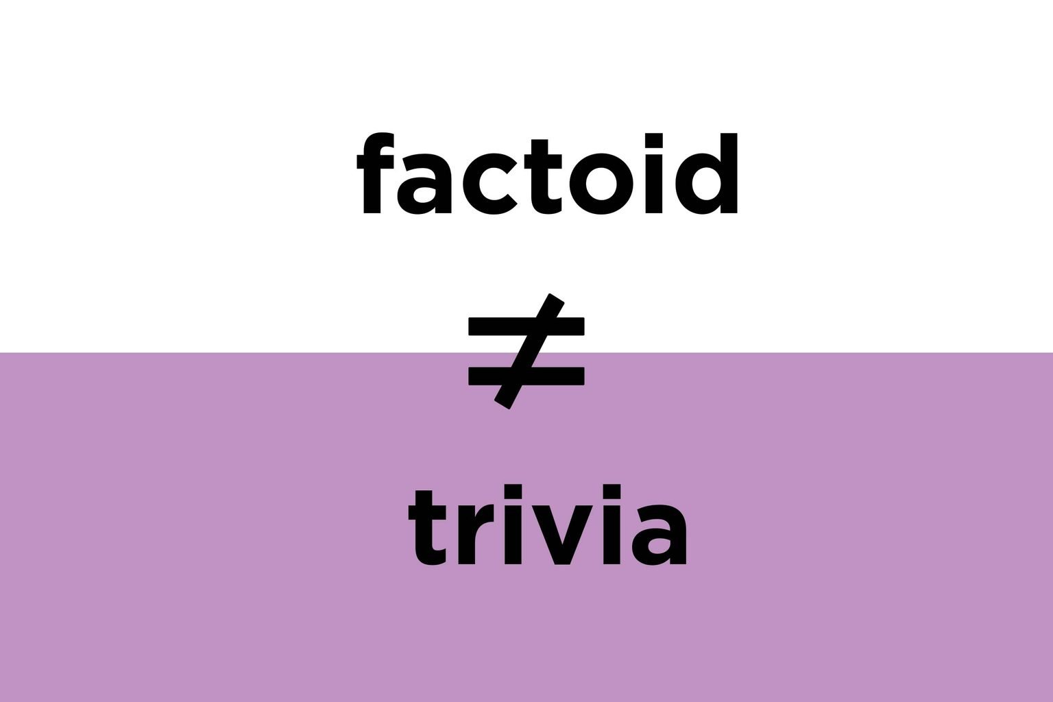 Factoid/trivia