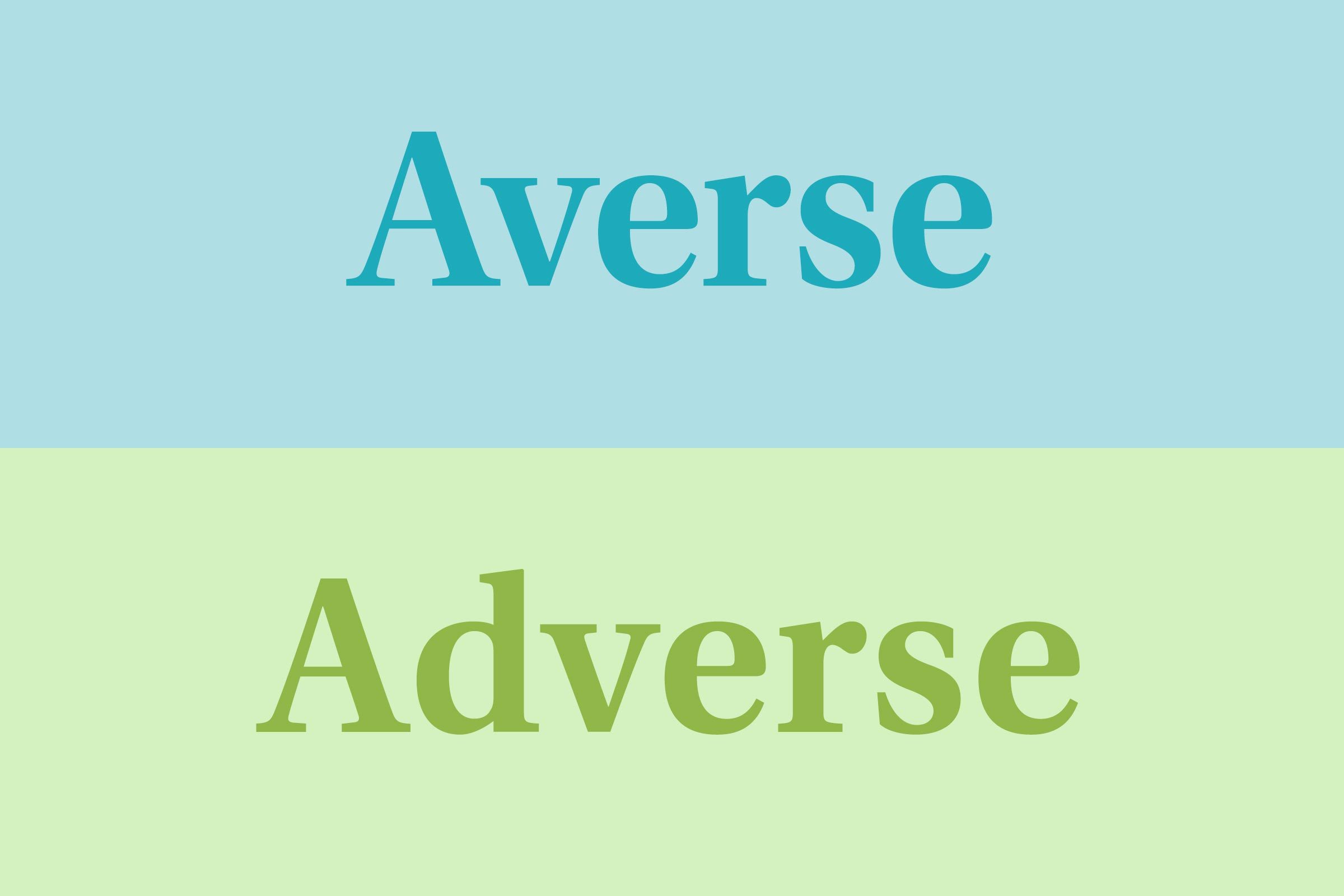 Averse vs adverse