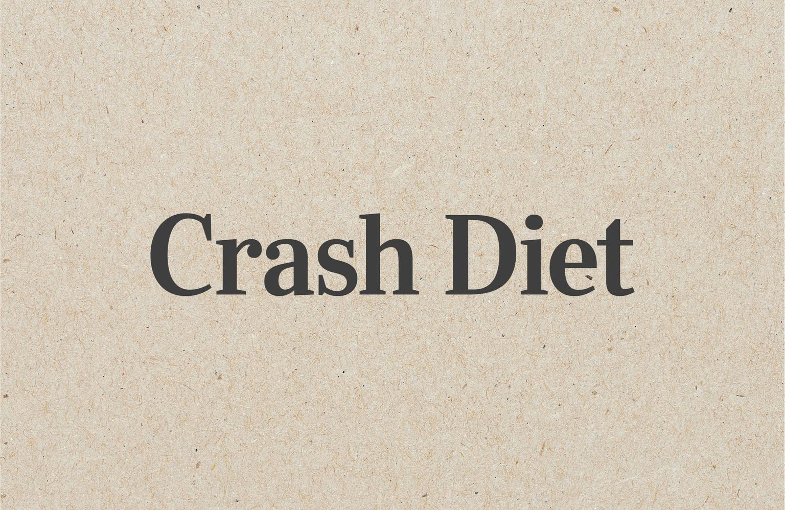 Crash Diet