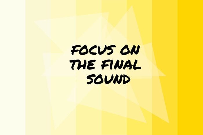 Focus on the final sound